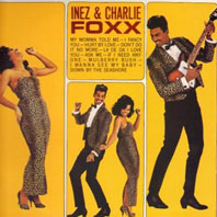 Charlie and Inez Foxx